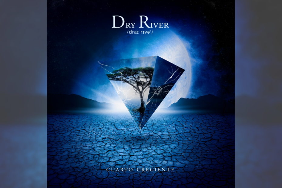 Dry River - Cuarto Creciente (2022)